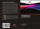 Pat Precin - Questions de psychanalyse