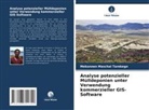 Mekonnen Maschal Tarekegn - Analyse potenzieller Mülldeponien unter Verwendung kommerzieller GIS-Software
