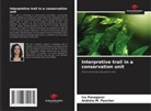 Andréia M. Pancher, Ivy Panagassi - Interpretive trail in a conservation unit