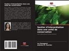 Andréia M. Pancher, Ivy Panagassi - Sentier d'interprétation dans une unité de conservation