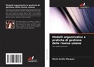 Maria Amélia Marques - Modelli organizzativi e pratiche di gestione delle risorse umane