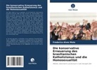 Frederico Alves Mota - Die konservative Erneuerung des brasilianischen Katholizismus und die Homosexualität