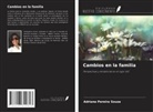Adriana Pereira Souza - Cambios en la familia