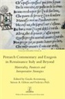 Guyda Armstrong, Simon A Gilson, Federica Pich - Petrarch Commentary and Exegesis in Renaissance Italy and Beyond