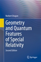 Norbert Dragon - Geometry and Quantum Features of Special Relativity