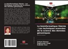 Kuljinder Kaur, Srikant Sharma, Raghvendar Singh - La bioinformatique libérée : Les techniques avancées de la science des données génomiques