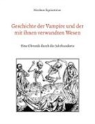 Nicolaus Equiamicus - Geschichte der Vampire und der mit ihnen verwandten Wesen