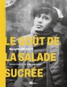 Muriel Klein-Zolty - Le goût de la salade sucrée