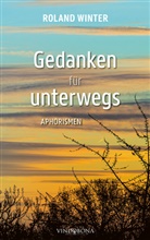 Roland Winter - Gedanken für unterwegs