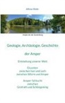 Alfons Wahr - Geologie, Archäologie, Geschichte von der Amper