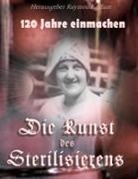 Raymond Adam - 120 Jahre einwecken
