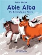 Katrin Bühring - Abie Alba - Die Befreiung der Ponys
