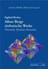 Siglind Bruhn - Alban Bergs sinfonische Werke
