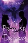 K. T. Munson - The Promise of Dreams