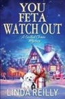 Linda Reilly - You Feta Watch Out
