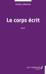 Cécile Lebaron - Le corps écrit