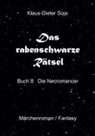 Klaus-Dieter Soja - Das rabenschwarze Rätsel