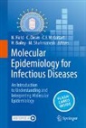 Heather Bailey, Cordelia E. M. Coltart, Cordelia E M Coltart et al, Nigel Field, Clarissa Oeser, Maryam Shahmanesh - Molecular Epidemiology for Infectious Diseases