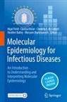 Heather Bailey, Cordelia E. M. Coltart, Cordelia E M Coltart et al, Nigel Field, Clarissa Oeser, Maryam Shahmanesh - Molecular Epidemiology for Infectious Diseases