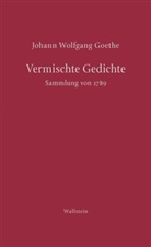 Johann Wolfgang von Goethe, Gerrit Brüning, Silke Henke - Vermischte Gedichte