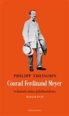Philipp Theisohn - Conrad Ferdinand Meyer