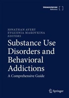 Jonathan Avery, Makovkina, Evguenia Makovkina - Substance Use Disorders and Behavioral Addictions