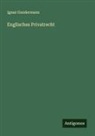 Ignaz Gundermann - Englisches Privatrecht