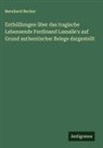 Bernhard Becker - Enthüllungen über das tragische Lebensende Ferdinand Lassalle's auf Grund authentischer Belege dargestellt