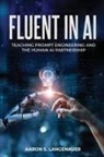 Aaron S Langenauer - Fluent in AI