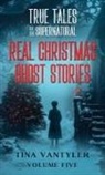 Tina Vantyler - True Tales Of The Supernatural