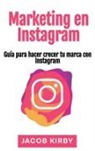 Jacob Kirby - Marketing en Instagram
