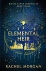 Rachel Morgan - Elemental Heir