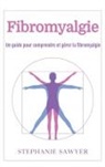 Stephanie Sawyer - Fibromyalgie