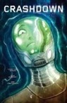 Tom Garcia, Ryan Sargeant, Ben Templesmith - Crashdown Vol. 1