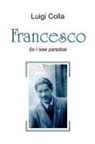 Luigi Colla - Francesco - English version