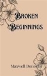 Maxwell Donovan - Broken Beginnings