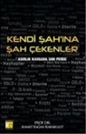 Ahmet Kagan Karabulut - Kendi Sahina Sah Cekenler