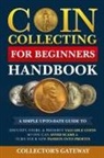 Collector's Gateway - Coin Collecting for Beginners Handbook