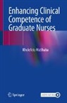 Kholofelo Matlhaba - Enhancing Clinical Competence of Graduate Nurses