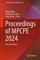 Saurav Dixit, Svetlana Roschina, Nikolai Vatin - Proceedings of MPCPE 2024