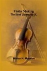 Walter H. Mayson - Violin Making; 'The Strad' Library, No. IX