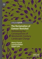 Leonard Baker, Henry French, Ralph Fyfe - The Reclamation of Exmoor Revisited