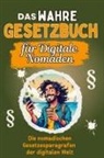 Lina Braun - Das wahre Gesetzbuch für Digitale Nomaden - Genial lustiges Humorbuch - das perfekte Geschenk für Weihnachten und Geburtstag