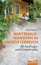 Josef Leitner - Wirtshauswandern in Oberösterreich