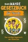 David Schulz - Das wahre Gesetzbuch für Nerds - Genial lustiges Humorbuch - das perfekte Geschenk für Weihnachten und Geburtstag