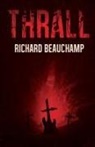 Richard Beauchamp - Thrall