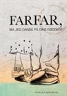 Charlotte Lybech Mendes - Farfar, må jeg danse på dine fødder?