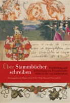 Magnus Ulrich Ferber, Philip Haas, Sv Limbeck, Sven Limbeck - Über Stammbücher schreiben