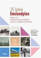 Thomas Brakmann, Michael Haverkamp, Michael Haverkamp (Dr.), Hoffmann, Christian Hoffmann, Chris Hoffmann (Dr.) u a... - 75 Jahre Emslandplan