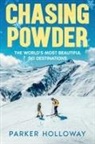 Parker Holloway - Chasing Powder